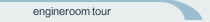engineroom tour